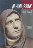 Mountaineering Book Review:  W. H. Murray's The Evidence of Things Not Seen